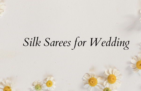 Silk Sarees For Wedding Occasion