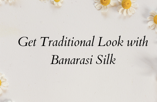 Get Proper Traditional Look : Banarasi silk sarees